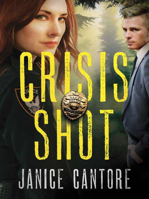 Title details for Crisis Shot by Janice Cantore - Available